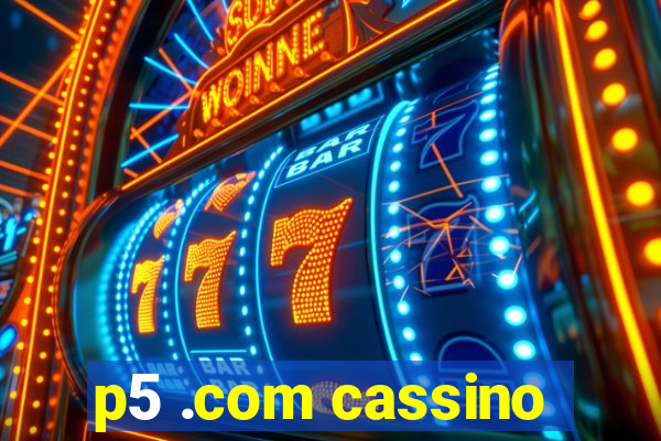 p5 .com cassino